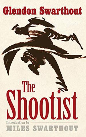 The Shootist by Glendon Swarthout