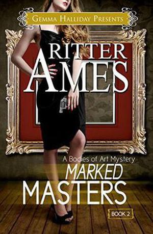 Marked Masters by Ritter Ames, Gemma Halliday