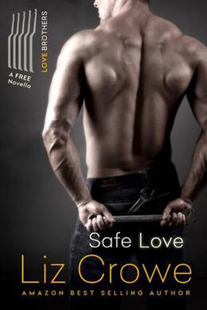Safe Love: A Love Brothers Companion Novella (Love Brothers #1.5)
