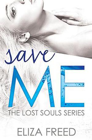 Save Me (Lost Souls #3)