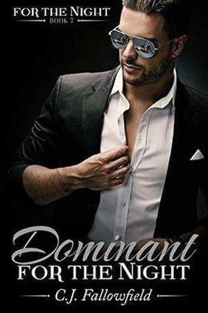 Dominant for the Night (For the Night #7)