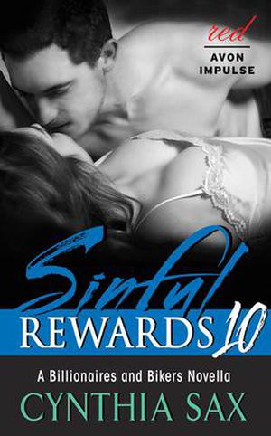 Sinful Rewards 10: A Billionaires and Bikers Novella (Sinful Rewards #10)