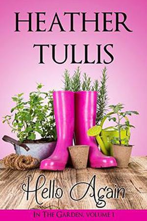 Hello Again by Heather Tullis