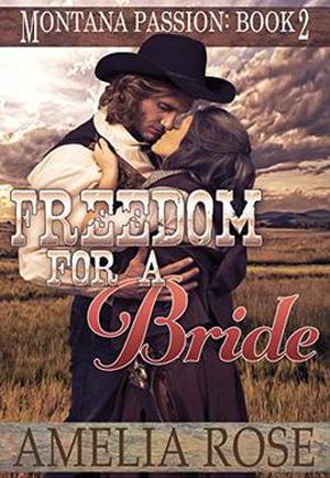 Freedom For A Bride by Amelia Rose