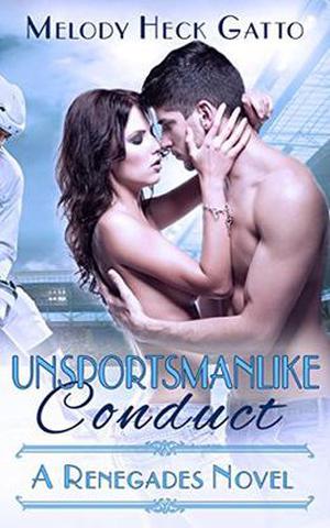 Unsportsmanlike Conduct (Renegades #2)