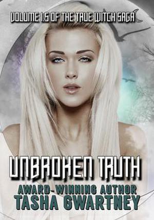 Unbroken Truth by Tasha Gwartney