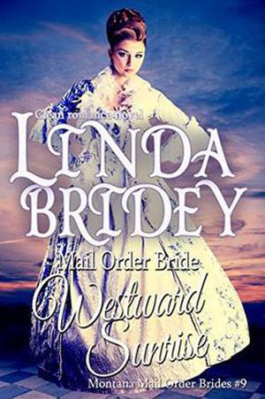 Westward Sunrise (Montana Mail Order Brides #9)