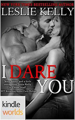 I Dare You by Leslie Kelly