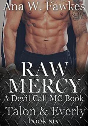 Raw Mercy (Devil Call MC - Talon & Everly #6)
