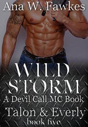 Wild Storm by Ana W. Fawkes
