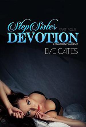 StepSister Devotion IV by Eve Cates