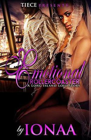 Emotional Rollercoaster: A Long Island Love Story by Ionaa, Latarsha Banks
