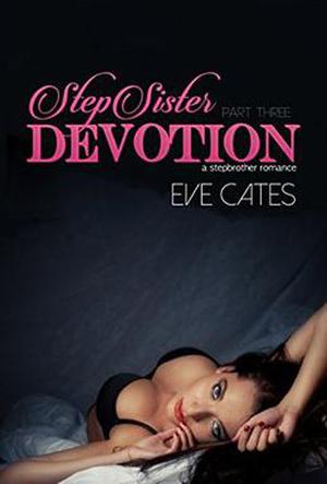StepSister Devotion III by Eve Cates