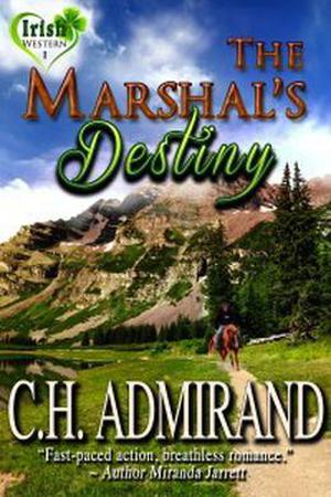The Marshal's Destiny (Irish Western #1)