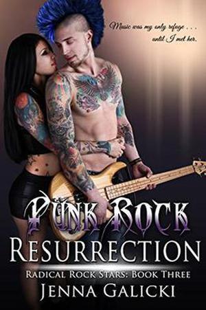 Punk Rock Resurrection (Radical Rock Stars #3)