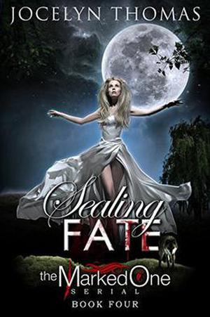 Sealing Fate by Jocelyn Thomas