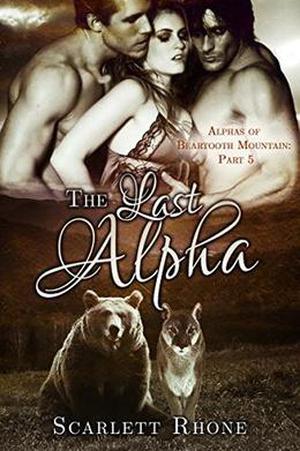The Last Alpha (Alphas of Beartooth Mountain #5)