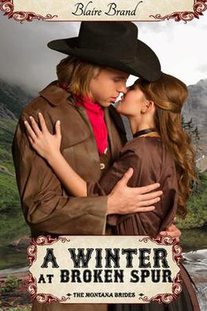 A Winter At Broken Spur (The Montana Brides #4)