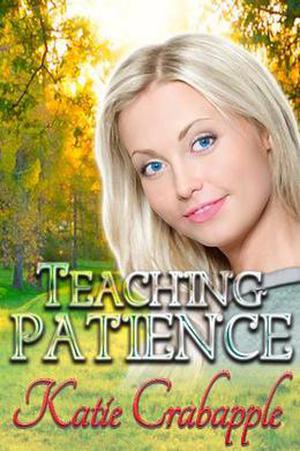 Teaching Patience (Homespun #3)