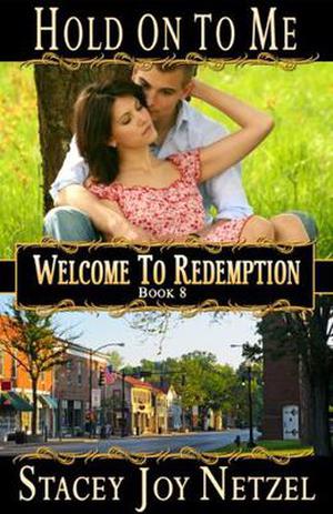 Hold on to Me (Welcome to Redemption #8)
