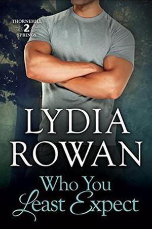 Who You Least Expect (Thornehill Springs #2)