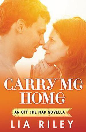 Carry Me Home (Off the Map #3.1)