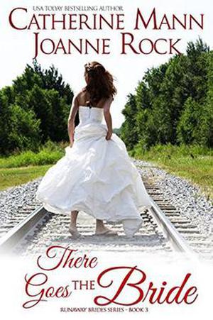 There Goes the Bride (Runaway Brides #3)