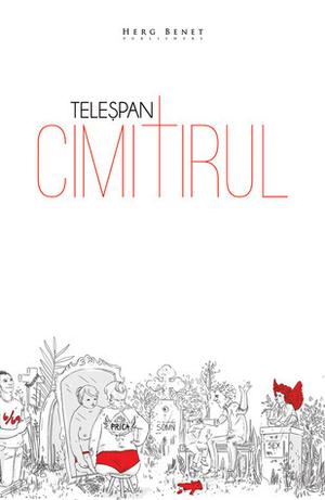 Cimitirul by Adrian Teleşpan, Maria Zurbagiu