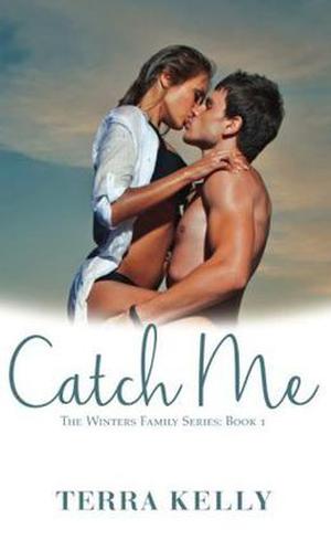 Catch Me (The Winters Family Series #1)
