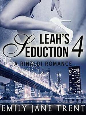 Leah's Seduction: 4 (Leah's Seduction #4)