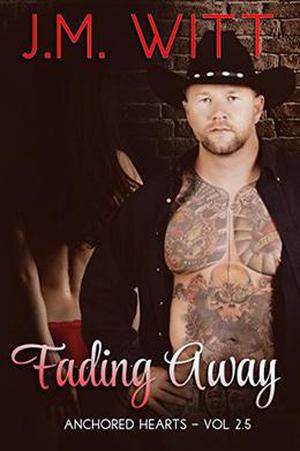 Fading Away (Anchored Hearts #2.5)