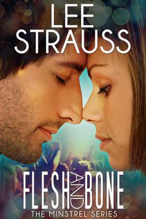 Flesh & Bone by Lee Strauss, Elle Strauss