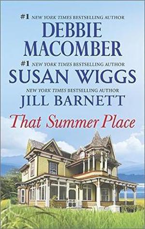 That Summer Place: Old Things\Private Paradise\Island Time by Jill Barnett, Debbie Macomber, Susan Wiggs