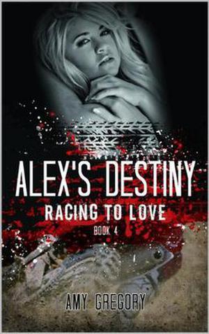 Alex's Destiny by Amy Gregory