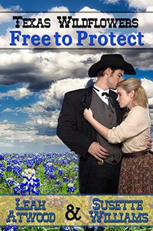 Free to Protect by Leah Atwood, Susette Williams