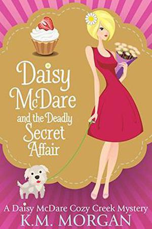 Daisy McDare And The Deadly Secret Affair (Daisy McDare #7)