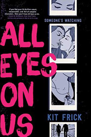 All Eyes on Us by Kit Frick