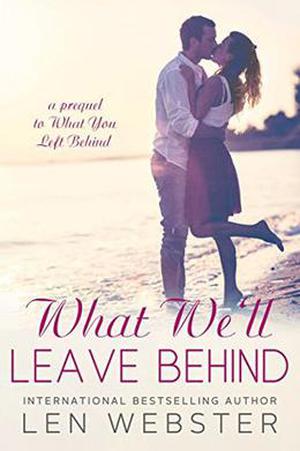 What We'll Leave Behind by Len Webster, Mickey Reed