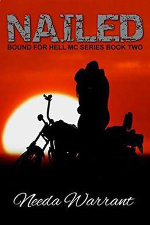 Nailed (Bound For Hell MC #2)