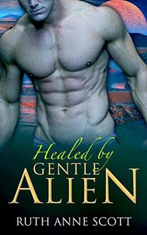 Healed by Gentle Alien (Uoria Mates #4)