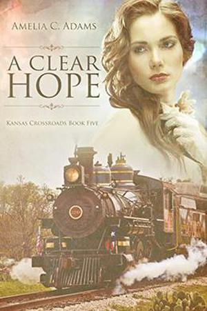 A Clear Hope (Kansas Crossroads #5)