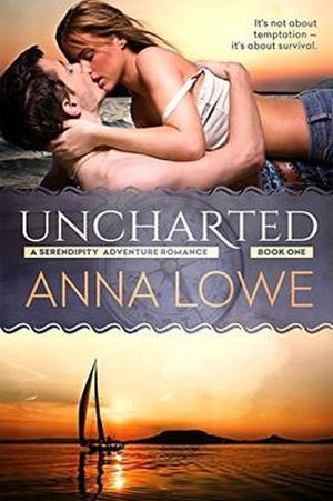 Uncharted (Serendipity Adventure Romance #1)