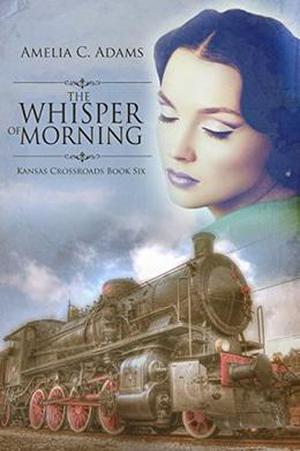 The Whisper of Morning (Kansas Crossroads #6)