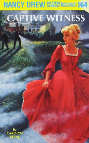 Captive Witness (Nancy Drew Mystery Stories #64)