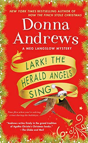 Lark! The Herald Angels Sing (Meg Langslow #24)