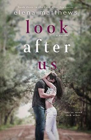Look After Us (Look After You #2.5)