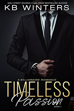 Timeless Passion: Book 1 by K.B. Winters