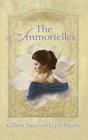 The Immortelles: A Novel (The Creoles #2)