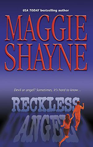 Reckless Angel by Maggie Shayne