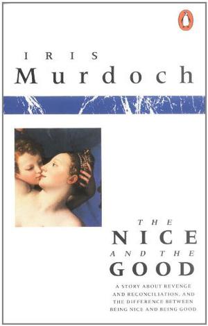 The Nice and the Good by Iris Murdoch